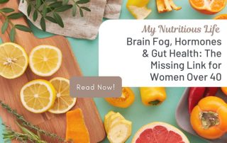 Brain Fog, Hormones & Gut Health: The Missing Link for Women Over 40